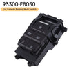 Car Console Parking Multi Switch for Hyundai Tucson 2015-2019 93300-F8050