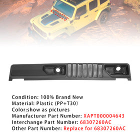 Wiper Cowl Panel Grille 68307260AC For Jeep Wrangler JL / Gladiator 2018-2024