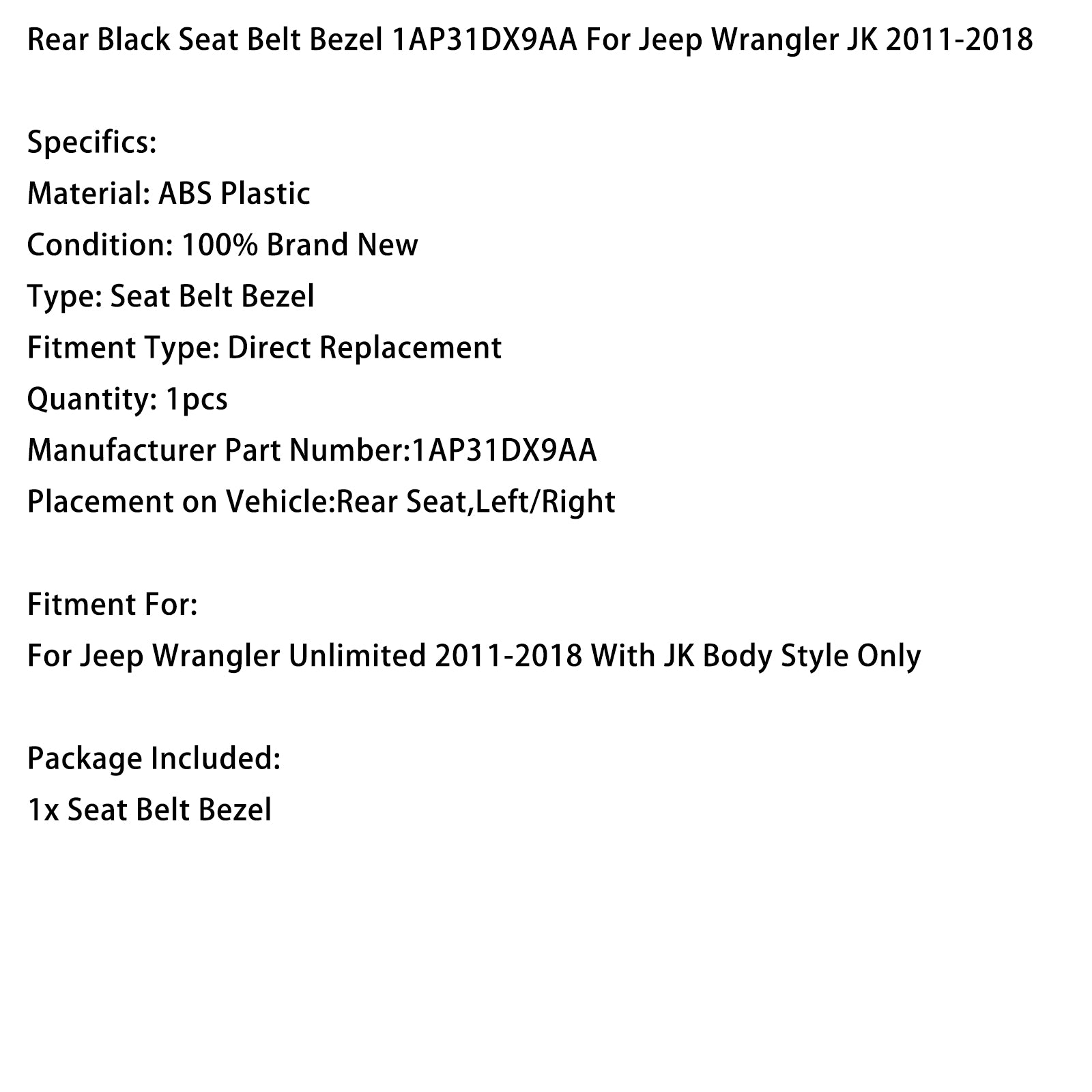 Zadní černý rám bezpečnostního pásu 1AP31DX9AA pro Jeep Wrangler JK 2011-2018