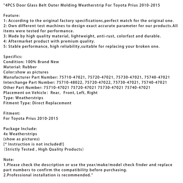 2010-2015  Toyota Prius 4PCS Door Glass Belt Outer Molding Weatherstrip