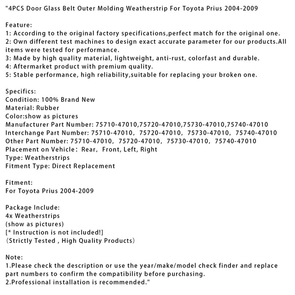 2004-2009 Toyota Prius 4PCS Door Glass Belt Outer Molding Weatherstrip