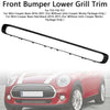 2014-2021 Mini Cooper Base F55 F56 F57 Främre stötfångare Nedre Grill Trim 51117355238 Generic