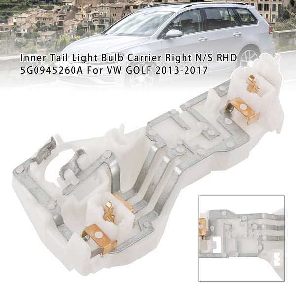2013-2017 VOLKSWAGEN GOLF MK7 2PCS Inner Tail Light Bulb Carrier N/S RHD 5G0945259A/60A Generic