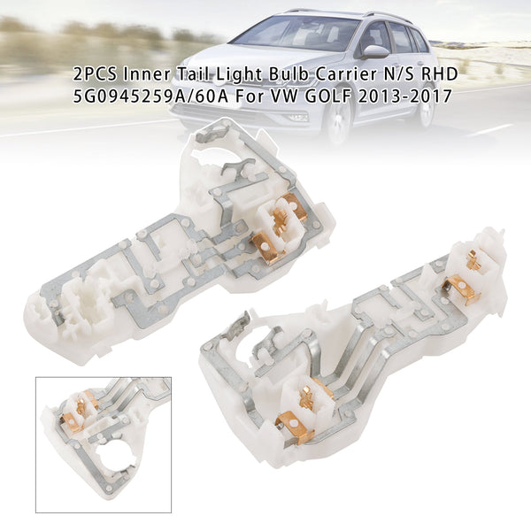 2013-2017 VOLKSWAGEN GOLF MK7 2PCS Inner Tail Light Bulb Carrier N/S RHD 5G0945259A/60A Generic