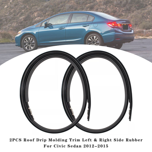 2012-2015ホンダシビック4ドアシビックセダン2PCSルーフドリップモールディングトリム左＆右側74316-TR0-A01 74306-A01RUBBERジェネリック