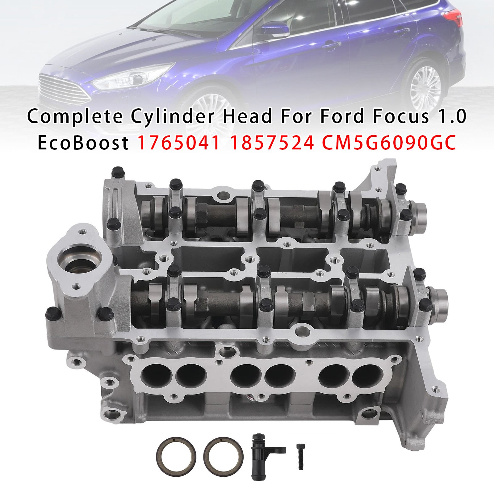 Kompletní hlava válce pro Ford Focus 1.0 EcoBoost 1765041 1857524 CM5G6090GC