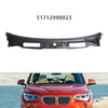 2008-2015 BMW X1 E84 WIRESSILD WIPER VENTIVOST COWL GRILLE PANEL 51712990023