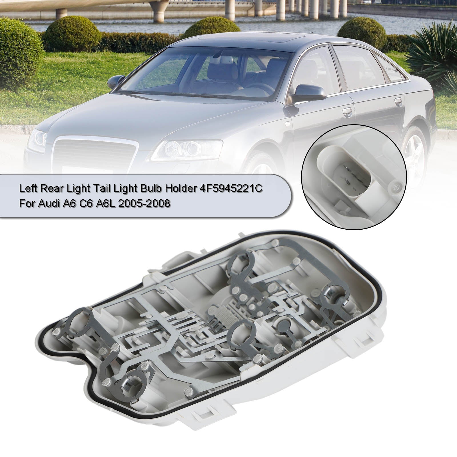 2005-2008 Audi A6 C6 A6L luz traseira esquerda suporte de lâmpada traseira 4F5945221C