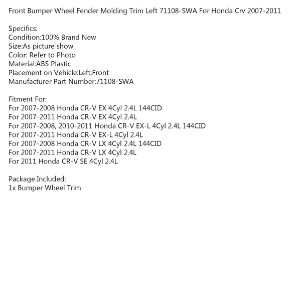 Front Bumper Wheel Fender Molding Trim Left 71108-SWA For Honda Crv 2007-2011 Generic