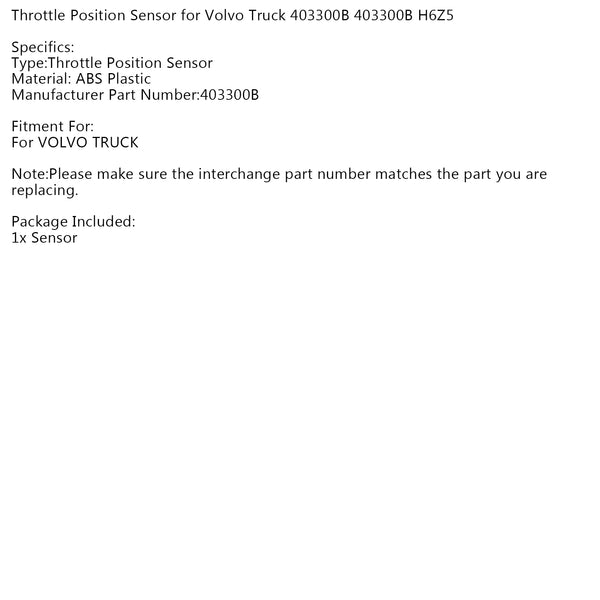 Volvo Truck 403300B 403300B H6Z5 Throttle Position Sensor Generic