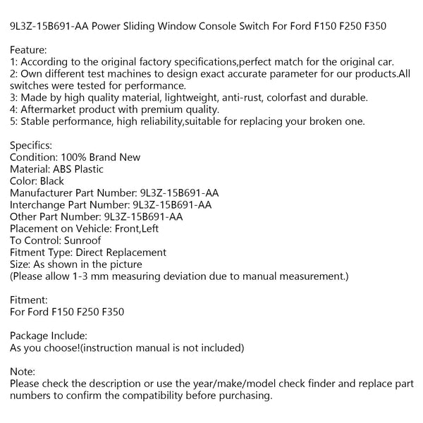 9L3Z-15B691-AA Power Sliding Window Console Switch für Ford F150 F250 F350 Generic