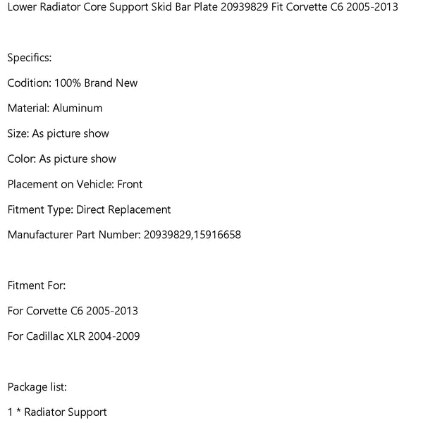 2004-2009 Cadillac XLR Chevy Soporte de núcleo de radiador inferior Placa de barra deslizante 20939829 15916658 Genérico