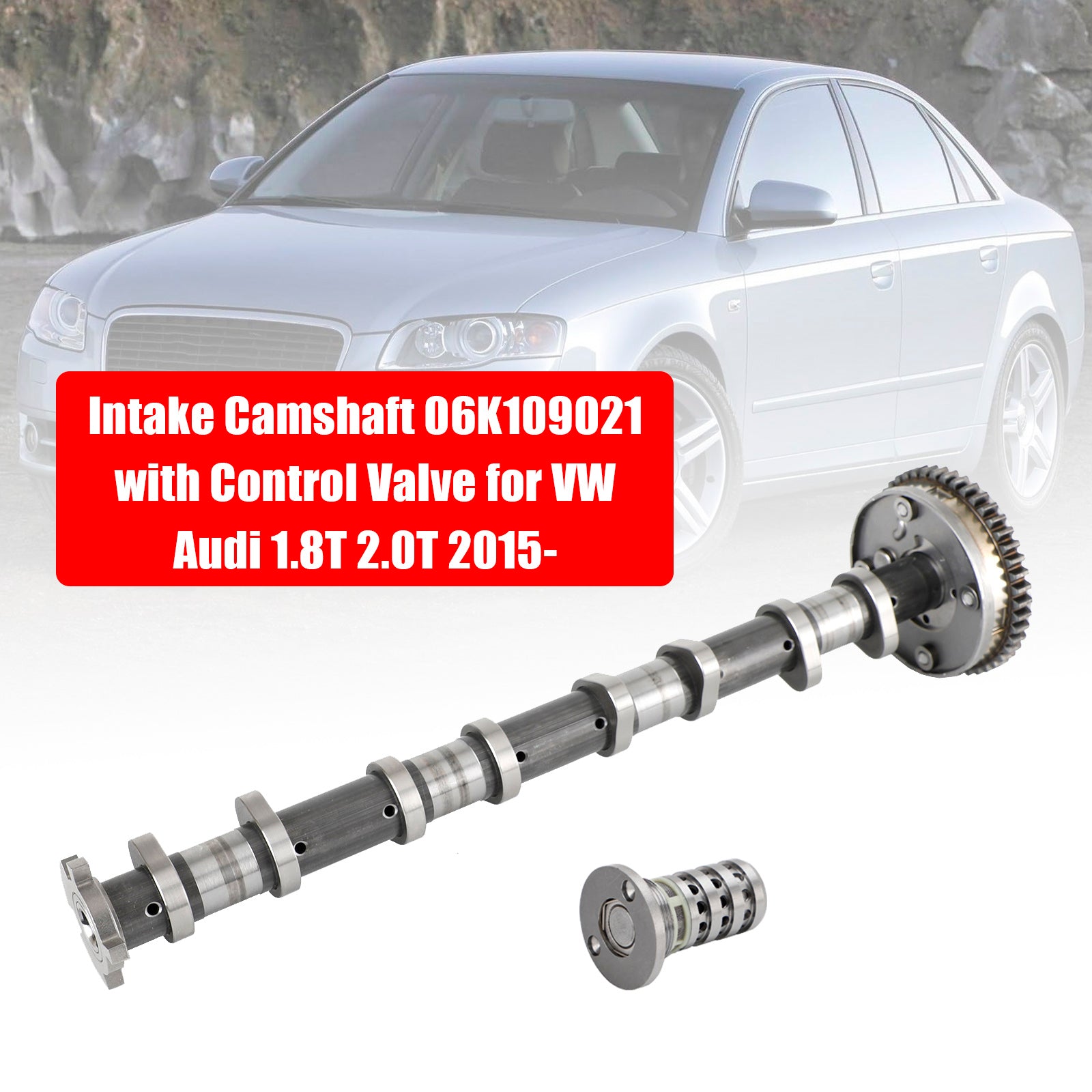 Arbre à cames d'admission 2015 Audi A3 1.8T/2.0T 06K109021 avec vanne de commande 06J109088 06J109021AD 06L109088