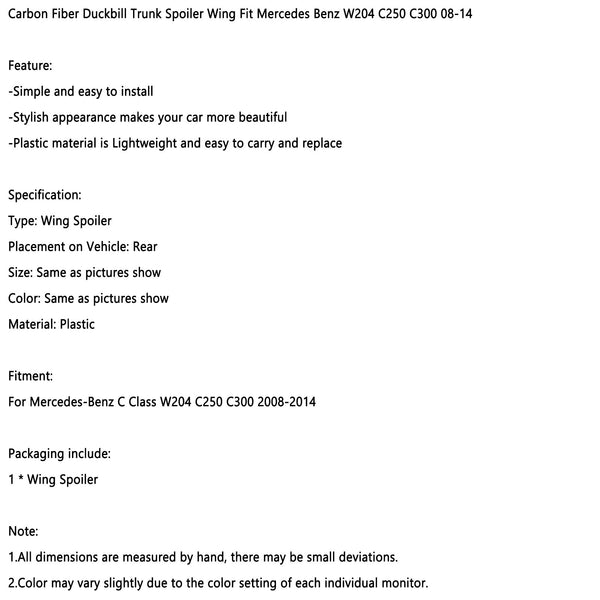 2008-2014 Benz W204 C250 C300 
 Carbon Fiber Duckbill Trunk Spoiler Wing Generic