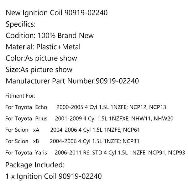 Ignition Coil 90919-02240 For Toyota Echo Prius Yaris Scion XA XB 1.5L 2000-2008 Generic