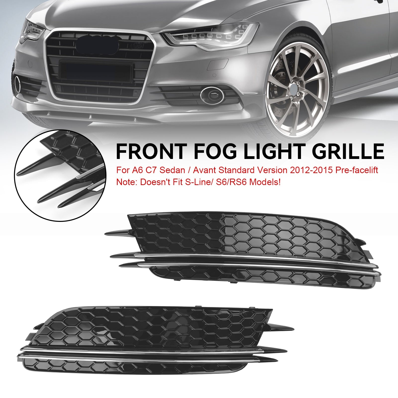 2012-2015 Audi A6 4G C7 Sedan / Avant Standard Version 2PCS Front Fog Light Cover Bezel Grill Grille 7911070549