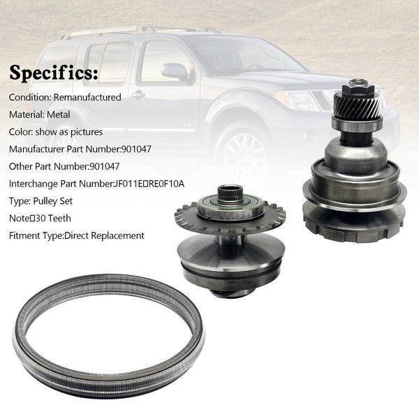 2010- Nissan Quest (6 cyl.) 3.5 Lt. Nissan El Grand CVT Transmission Pulley Set 30T 901047 JF011E RE0F10A Generic