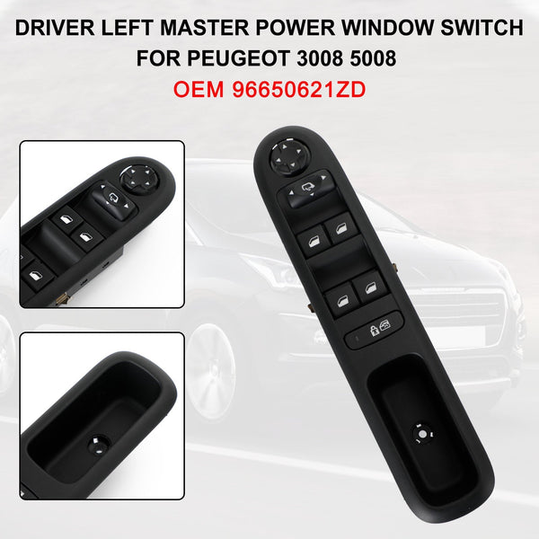 2010-2016 Peugeot 5008 Conductor Izquierdo Master Power Window Switch 96650621ZD Genérico